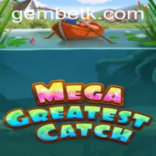 MegaGreatestCatch: Dive into the Thrilling World of Online Gaming